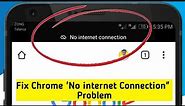 How to Fix Google Chrome "No Internet Connection" Problem ✓