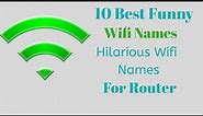 10 Best Funny Wifi Names || Hilarious Wifi Names || For Your Router