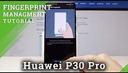 How to Add a Fingerprint in HUAWEI P30 Pro - Screen Protection