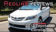 2012 Toyota Corolla S Review, Walkaround, Exhaust, & Test Drive