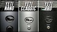 Blue Yeti Nano vs. Blue Yeti vs. Blue Yeti Pro Comparison (Versus Series)