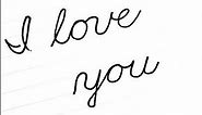 How To Write "I love you" In Basic Cursive | Dikit Dikit