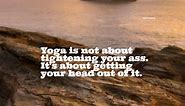 39  Best Funny Yoga Quotes to Make You Laugh Out Loud - BayArt