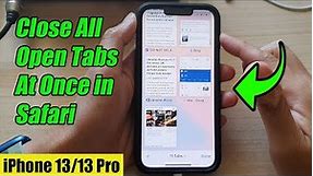 iPhone 13/13 Pro: How to Close All Open Tabs At Once in Safari