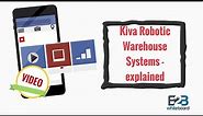 Kiva Robotic Warehouse Systems - explained