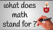 what does math stand for