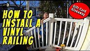 How to Install a Vinyl Railing