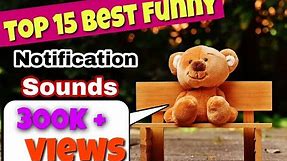 Top 15 BEST FUNNY NOTIFICATION SOUNDS |all download links available| Viral Notification Sounds 2022|
