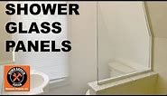 Shower Glass Panels...How to Template & Install (Step-by-Step)