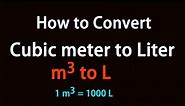 How to Convert Cubic meter to Liter?
