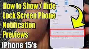 iPhone 15/15 Pro Max: How to Show/Hide Lock Screen Phone Notification Previews