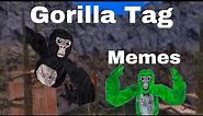 13 Minutes Of Gorilla Tag Memes