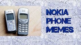 Funny Nokia Memes you will die laughing