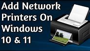 How to Install & Add a Network Printer on Windows 11 & 10
