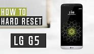 How to Restore LG G5 to Factory Settings - Hard Reset