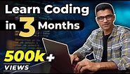 Learn coding in 3 months, step by step coding roadmap | How to learn to code for absolute beginners?