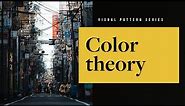 The ultimate guide to Color Theory, in just 12 minutes — Photography Visual Patterns #4