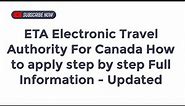 ETA Electronic Travel Authority For Canada How to apply step by step Full Information - Updated