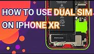 How to Transfer a Single SIM Card iPhone XR to Dual SIM Card