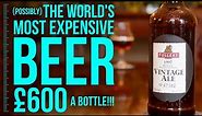 Tasting (possibly) the world's most expensive beer! | The Craft Beer Channel