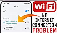 How To Fix WiFi Problem ( Connected, No Internet ) wifi connected but no internet access android