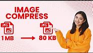 How To Compress Image Size Without Losing Quality | Reduce Image Size Without Losing Quality