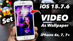 Set Any Video As a Live Wallpaper on iPhone 6s, 7, 7+ (iOS 15.7.6)