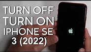 How To Turn On Off Iphone Se 3rd Gen 2022