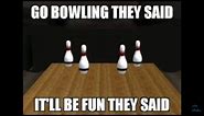 Bowling Meme Compilation