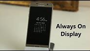 Samsung Galaxy S7 Always On Display: In Depth Demonstration