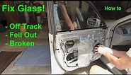 How to Fix Car Door Glass that is Off Track - Fell Out - or Broken