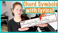 How to interpret and understand chord symbols with lyrics on the Piano