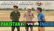 Mauka Mauka | India vs Pakistan | Champions Trophy | Round2Hell | R2H