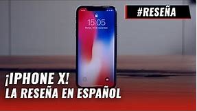iPhone X, review en español: El MEJOR iPhone hasta el momento