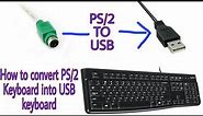 How to convert PS/2 Keyboard into USB keyboard