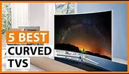 5 Best 4K Samsung Curved Smart TVs in 2021