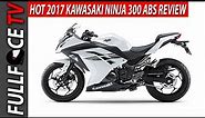 2017 Kawasaki Ninja 300 ABS Review and Specs