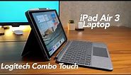iPad Air 3 as my laptop? Logitech Combo Touch review