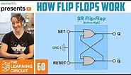 How Flip Flops Work - The Learning Circuit