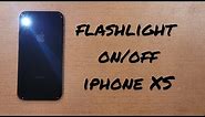 how to turn the flashlight on or off iphone XS
