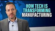 Intro to Digital Manufacturing: How Technology is Transforming the Manufacturing Industry
