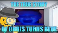The Real Story of the Screaming Blue Kid/Chris Turns Blue