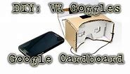 DIY: Make Your Own (Oculus Rift) VR Goggles (With Google Cardboard)