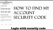 How to find my account security code | Get google security code