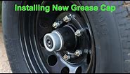 Replacing Trailer Axle Grease Caps - Dust Caps
