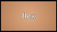 Flex Meaning