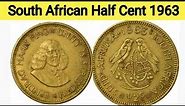 South African Half Cent 1963 | Old rare coin | Antique coins | most valuable coins
