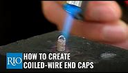 How To Create Coiled-Wire End Caps