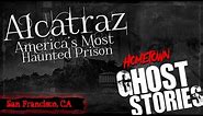 Alcatraz: America's Most Haunted Prison | San Francisco, CA