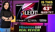 Hisense U6K Unboxing & Review | Is This The Best 43" QLED TV 2023?